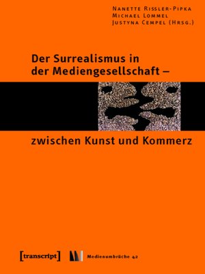 cover image of Der Surrealismus in der Mediengesellschaft--zwischen Kunst und Kommerz